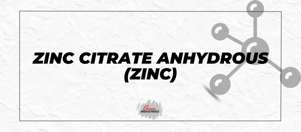 Zinc Citrate Anhydrous (Zinc)